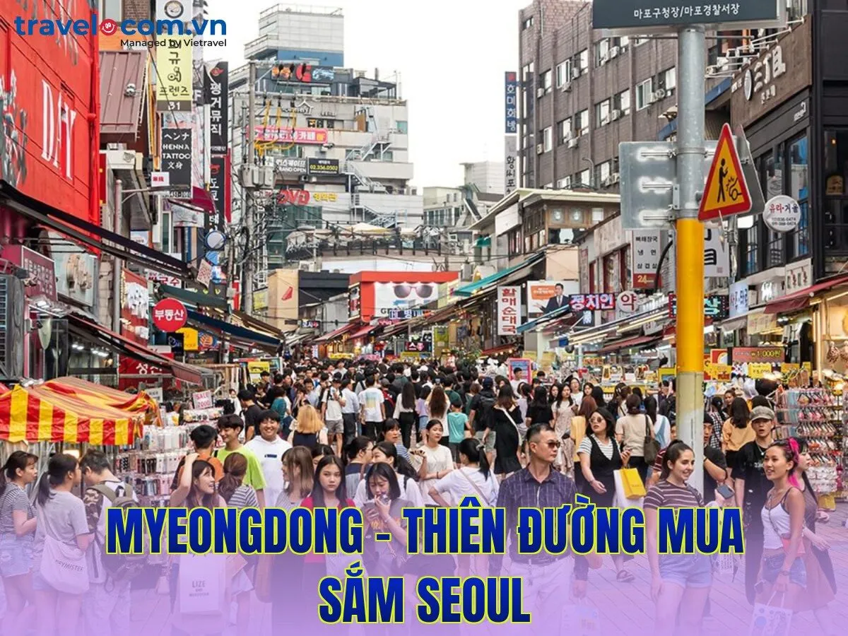 Myeongdong - Thiên Đường Mua Sắm Seoul