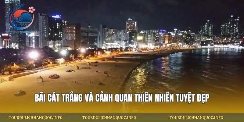 Bãi cát trắng và cảnh quan thiên nhiên tuyệt đẹp