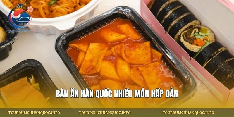 Bàn ăn Hàn Quốc nhiều món hấp dẫn