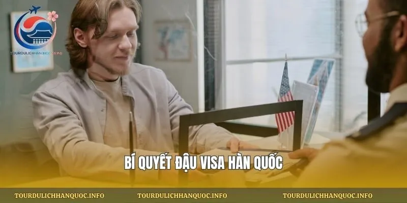 Bí quyết đậu visa Hàn Quốc