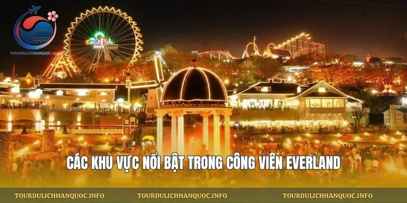 các khu vực nổi bật trong công viên everland