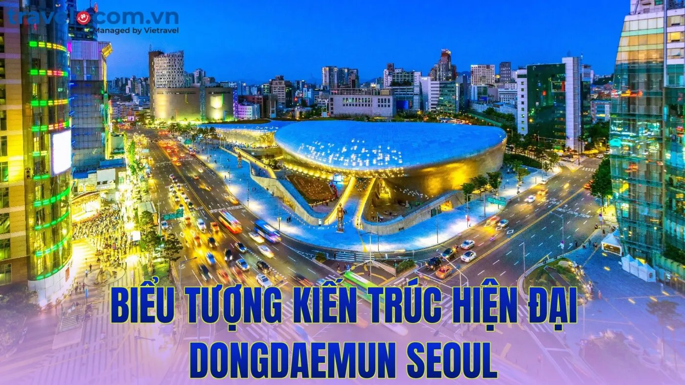 Biểu Tượng Kiến Trúc Hiện Đại Dongdaemun Seoul