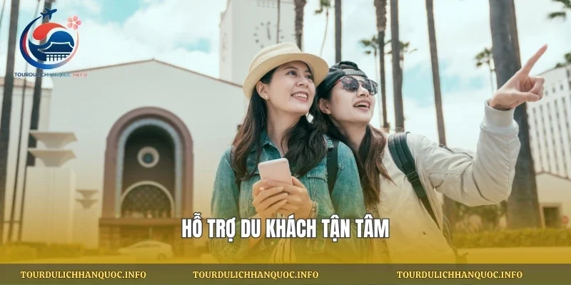 hỗ trợ du khách tận tâm