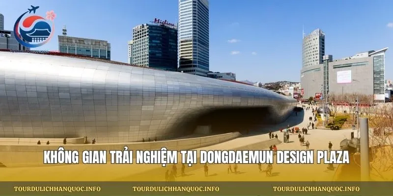 Không gian trải nghiệm tại Dongdaemun Design Plaza