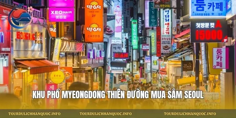 Khu Phố Myeongdong Thiên Đường Mua Sắm Seoul