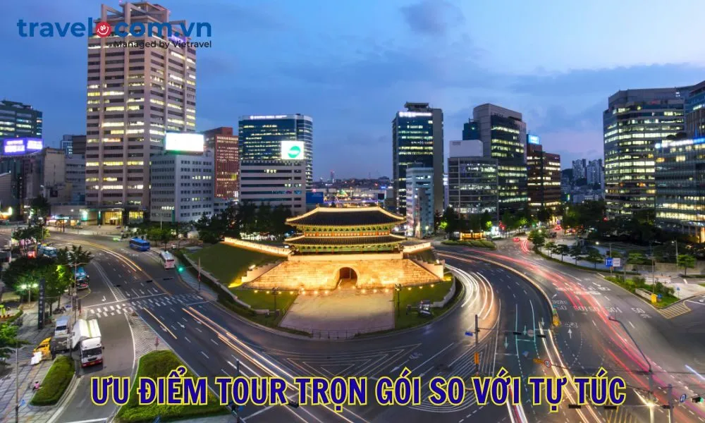 Ưu điểm tour trọn gói so với tự túc