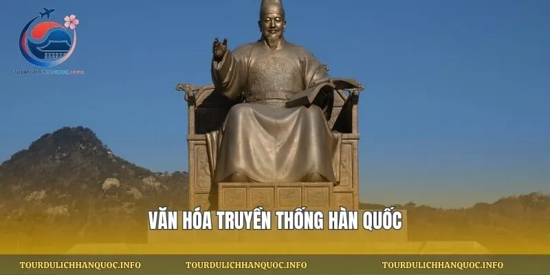 Văn hóa truyền thống Hàn Quốc