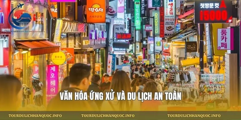 Văn hóa ứng xử và du lịch an toàn